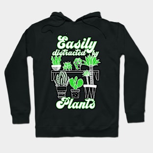 Easily Distracted By Plants Lover Cactus Gardener Gift Women Hoodie